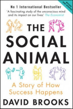 The Social Animal - Brooks David