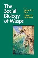 The Social Biology of Wasps - Ross Kenneth G.
