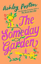 The Someday Garden Poston Ashley