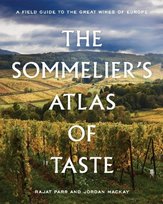 The Sommelier's Atlas of Taste Mackay Jordan, Parr Rajat
