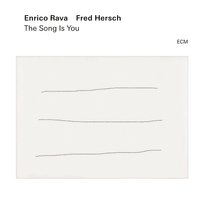 The Song Is You Fred Hersch, Enrico Rava