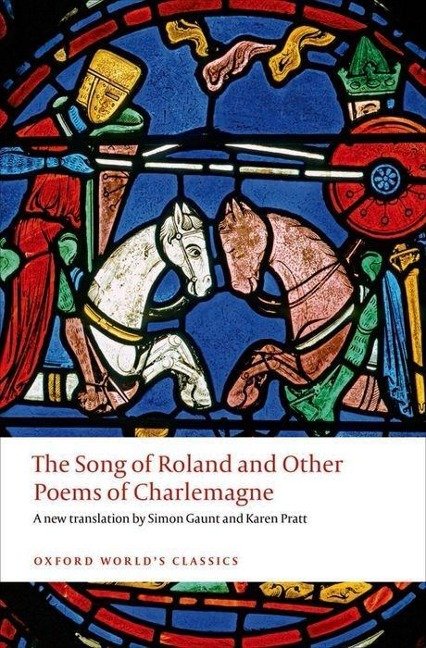 The Song Of Roland And Other Poems Of Charlemagne - Oxford University ...