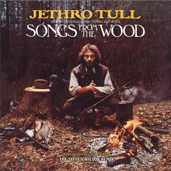 The Songs From The Wood (40th Anniversary Edition) - Jethro Tull