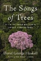 The Songs of Trees - Haskell David George