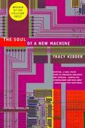 The Soul of a New Machine - Kidder Tracy