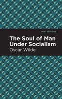 The Soul of Man Under Socialism Wilde Oscar