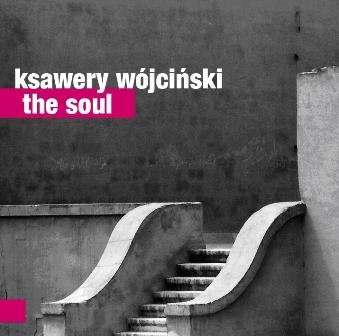 The Soul - Wójciński Ksawery