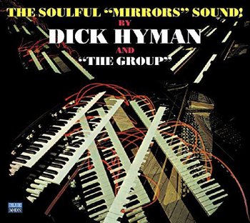 The Soulful Mirrors Sound - Hyman Dick