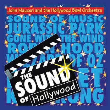 The Sound of Hollywood - Hollywood Bowl Orchestra, John Mauceri