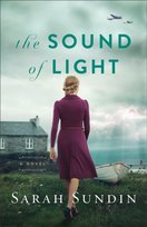 The Sound of Light - A Novel Sundin Sarah