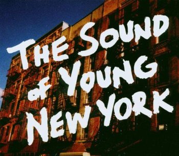 The Sound Of Young New York - Various Artists