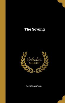 The Sowing - Hough Emerson