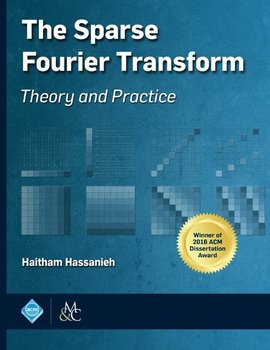 The Sparse Fourier Transform - Hassanieh Haitham