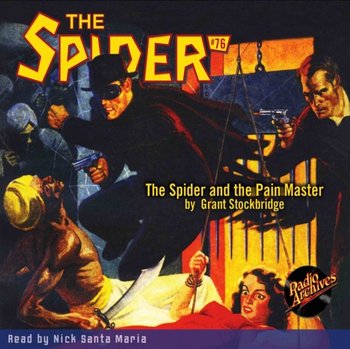 The Spider and the Pain Master. Spider. Volume 76 - Grant Stockbridge, Maria Nick Santa