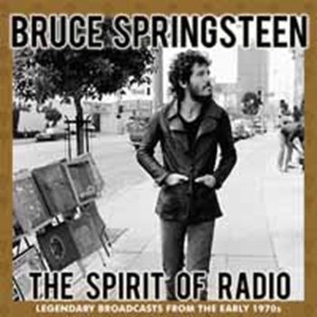 The Spirit of Radio - Springsteen Bruce