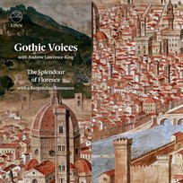 The Splendour of Florence with a Burgundian Resonance Lawrence-King Andrew, Gothic Voices