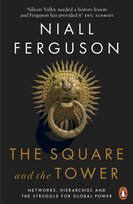 The Square and the Tower Ferguson Niall