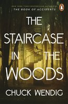 The Staircase in the Woods Wendig Chuck