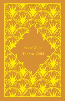 The Star-Child - Wilde	 Oscar