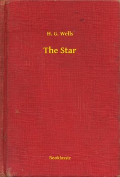 The Star - Wells Herbert George