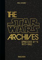 The Star Wars Archives. 1977-1983. 40th Ed. Duncan Paul