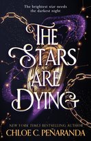 The Stars are Dying Chloe C. Penaranda