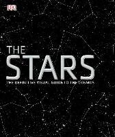 The Stars: The Definitive Visual Guide to the Cosmos - Dk