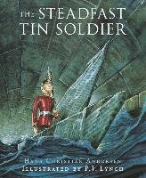 The Steadfast Tin Soldier - Andersen Hans Christian