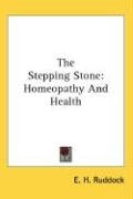 The Stepping Stone - Ruddock E. H.