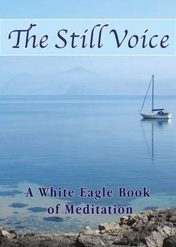 The Still Voice - White Eagle
