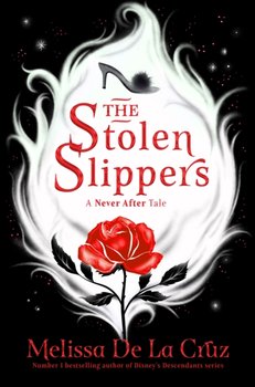 The Stolen Slippers - Melissa de la Cruz
