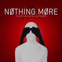 The Stories We Tell Ourselves Nothing More