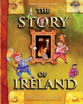 The Story of Ireland - O'brien Brendan