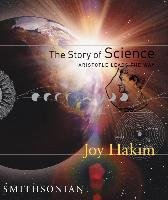 The Story of Science: Aristotle Leads the Way - Hakim Joy