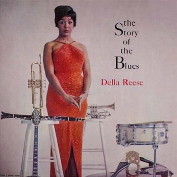 The Story of the Blues - Della Reese