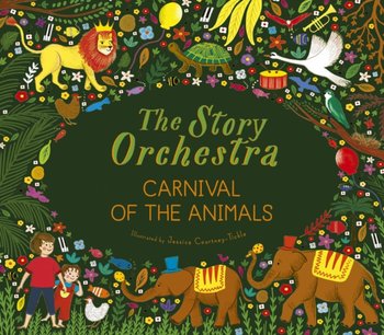 The Story Orchestra: Carnival of the Animals: Press the note to hear Saint-Saens music - Katy Flint