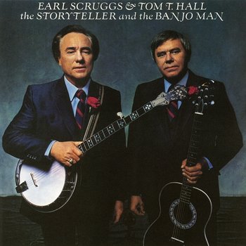 The Storyteller and the Banjo Man - Earl Scruggs, Tom T. Hall