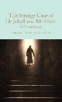 The Strange Case of Dr Jekyll and Mr Hyde - Stevenson Robert Louis