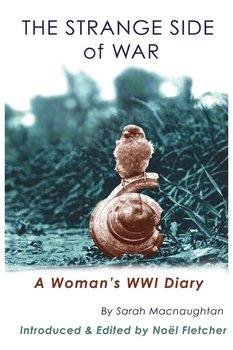 The Strange Side of War - Macnaughtan Sarah