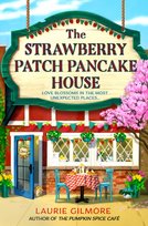 The Strawberry Patch Pancake House Laurie Gilmore