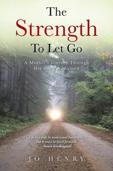 The Strength to Let Go - Henry Jo