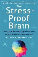 The Stress-Proof Brain - Greenberg Melanie