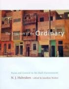 The Structure of the Ordinary - Habraken N. J., Habraken John N.
