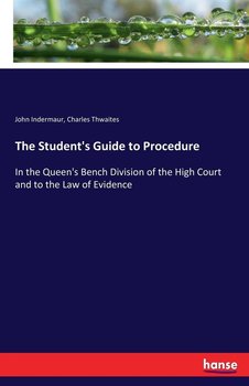 The Student's Guide to Procedure - Indermaur John