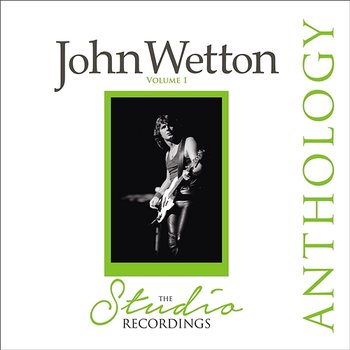 The Studio Recordings Anthology, Vol. 1 - John Wetton