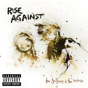 The Sufferer & The Witness - Rise Against