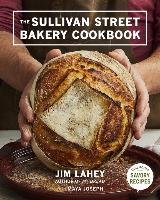 The Sullivan Street Bakery Cookbook - Lahey Jim