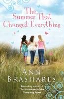 The Summer That Changed Everything - Brashares Ann