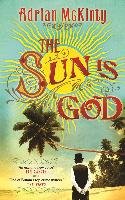 The Sun is God - Mckinty Adrian