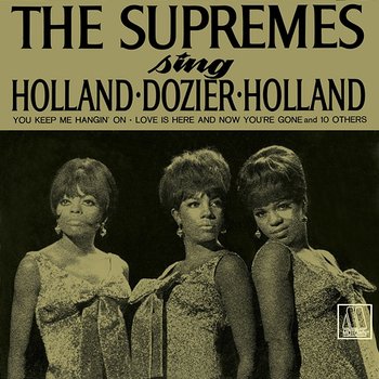 The Supremes Sing Holland, Dozier, Holland - The Supremes